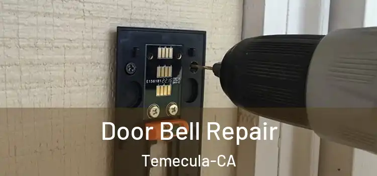  Door Bell Repair Temecula-CA