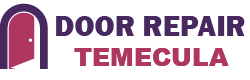 Door Repair Temecula